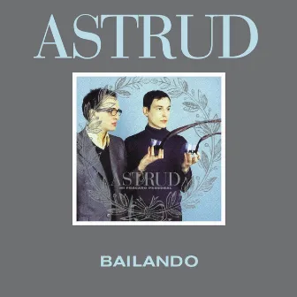 Bailando by Astrud