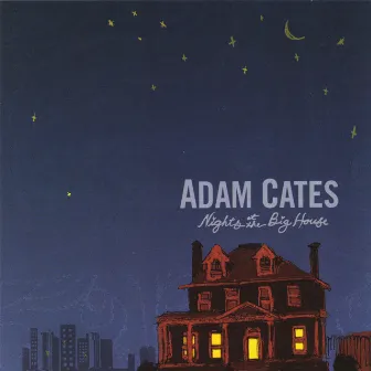 Nights At The Big House by Adam Cates