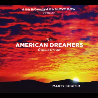 The American Dreamers Collection by Marty Cooper