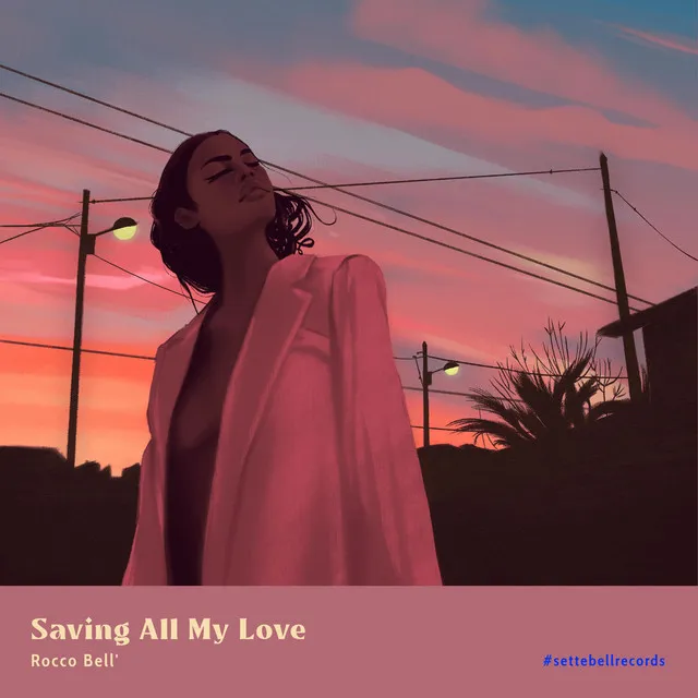 Saving All My Love - Radio Edit