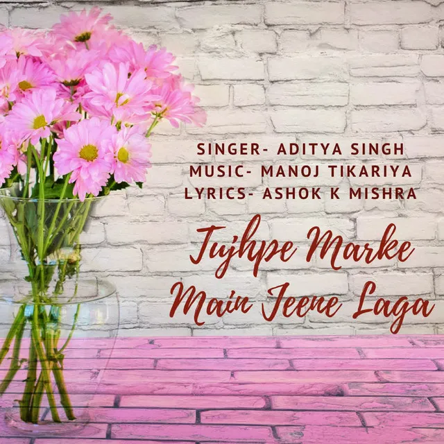 Tujhpe Marke Main Jeene Laga