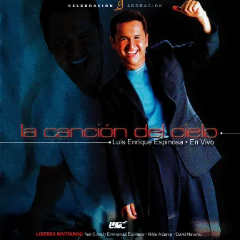 La Canción Del Cielo by Luis Enrique Espinosa