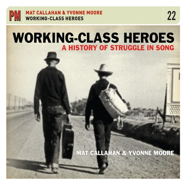 Working-Class Heroes: A History of Struggle in Song