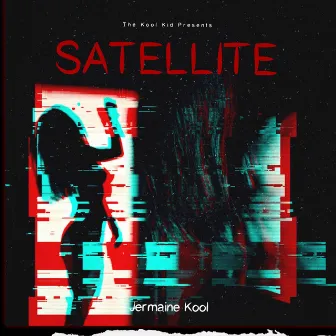 SATELLITE by Jermaine Kool