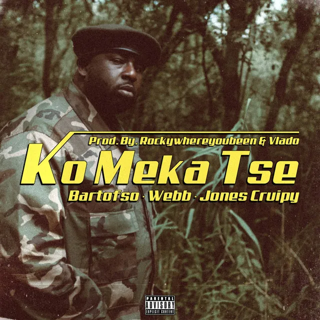 Ko Meka Tse (feat. Webb & Jones Cruipy)