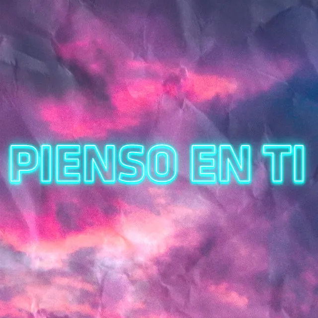 Pienso en Ti