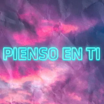 Pienso en Ti by ZevasMusic