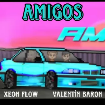 Amigos by Xeon Flow