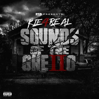 Sounds of the Ghetto 2 by Kie4real