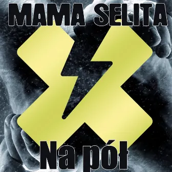 Na Pół by Mama Selita