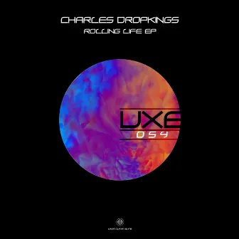 Rolling Life by Charles Dropkings