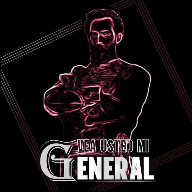 Vea Usted Mi General