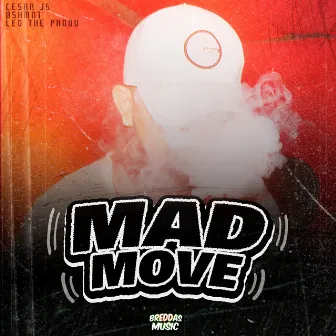 Mad Move by Cesar JS