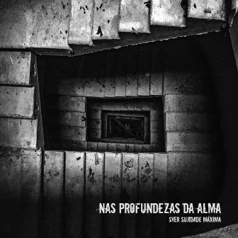 Nas Profundezas Da Alma by Syer Sujidade Máxima