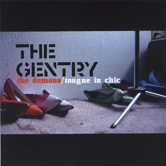 The Demons // Tongue In Chic by The Gentry