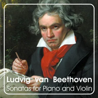 Ludwig van Beethoven: Sonatas for Piano and Violin by Vladislav Pesin