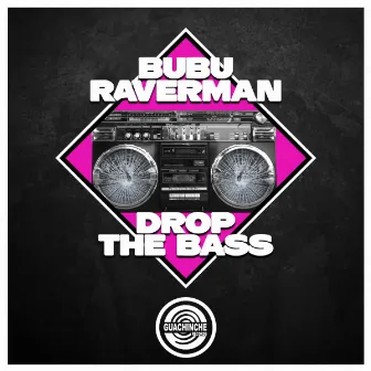 Drop The Bass by Raverman