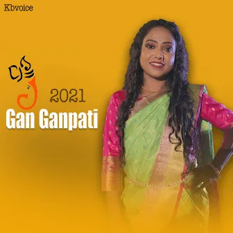 Gana Gan Ganpati by KB VOICE