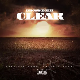 Clear by D-Boss D.M.H