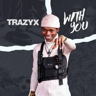 With You by Trazyx