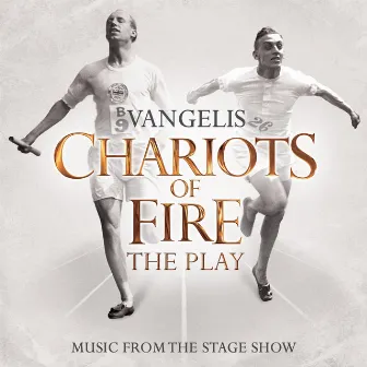 Chariots Of Fire - The Play by Vangelis