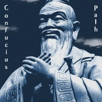 CONFUCIUS PATH by BlueMystikSound