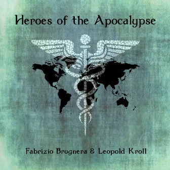 Heroes of the Apocalypse by Fabrizio Brugnera