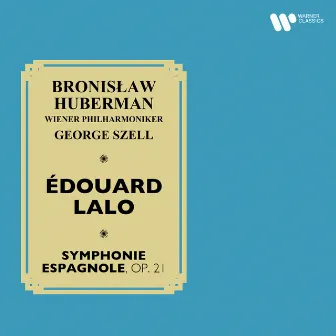 Lalo: Symphonie espagnole, Op. 21 by Bronislaw Huberman