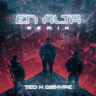 En Alta (Remix) by DISHYPE