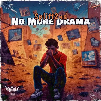 No More Drama by Splitt2nd