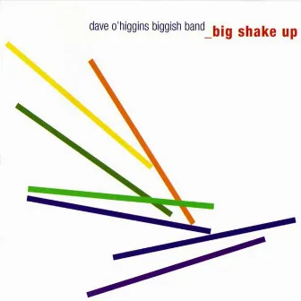 Big Shake Up by Dave O'Higgins