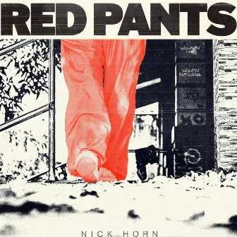 Red Pants by Nick Horn