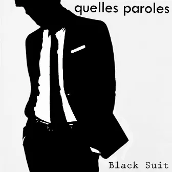 Black Suit by Quelles Paroles