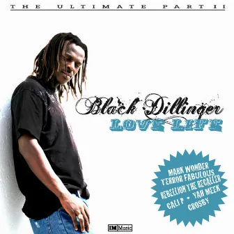 Love Life by Black Dillinger