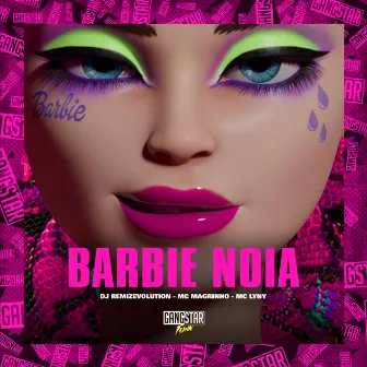 Barbie Noia by Mc Lyny