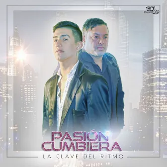 La clave del ritmo by PASION CUMBIERA