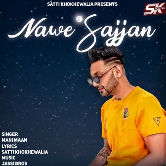 Nawe Sajjan by Mani Maan