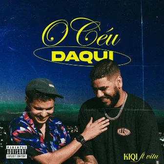 O Céu Daqui by Kiqi