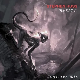 Belial (Sorcerer Mix) by Stephen Huss