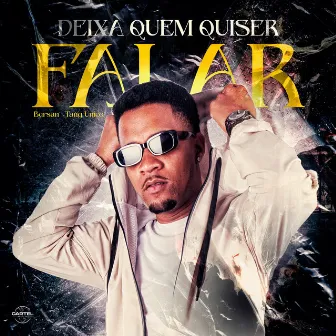 Deixa quem Quiser Falar by MC Bersan