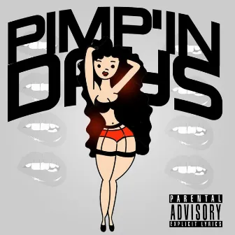 Pimpin Days by T.Y.