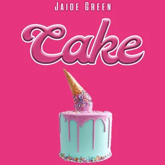 Cake by Jaide Green