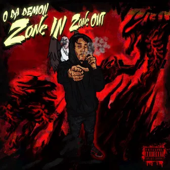 Zone In Zone Out by O Da Demon