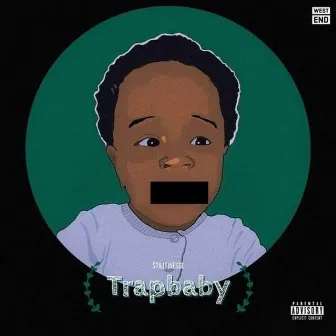 TrapBaby by $till Finesse