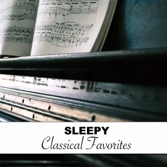 #18 Sleepy Classical Favorites by Gym Piano