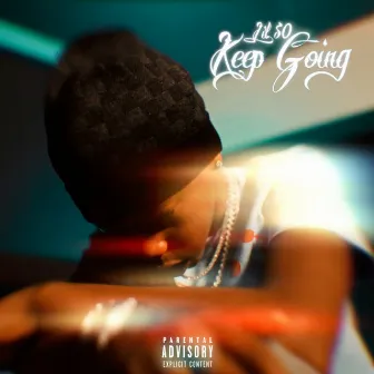 Keep Going by Lil 50