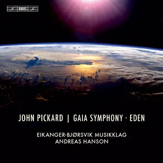 Pickard: Gaia Symphony & Eden by Eikanger-Bjørsvik Musikklag