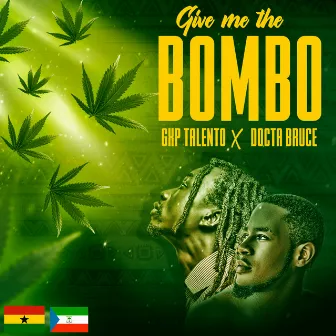 Give Me the Bombom by Docta Bruce