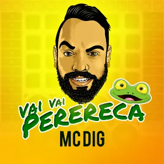 Vai Vai Perereca by Mc Dig