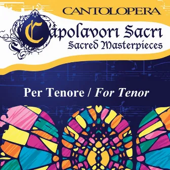 Cantolopera: Sacred Masterpieces for Tenor, Vol. 1 by Alessandro Dimasi